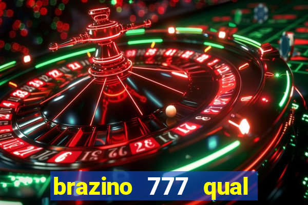 brazino 777 qual melhor jogo